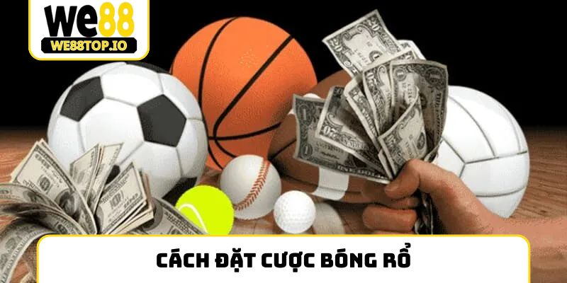 cách đặt cược bóng rổ
