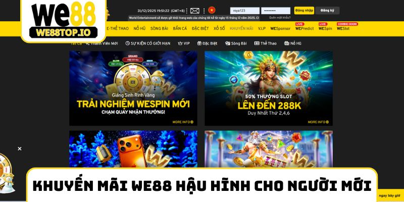 Khuyến mãi We88 hậu hĩnh cho người mới