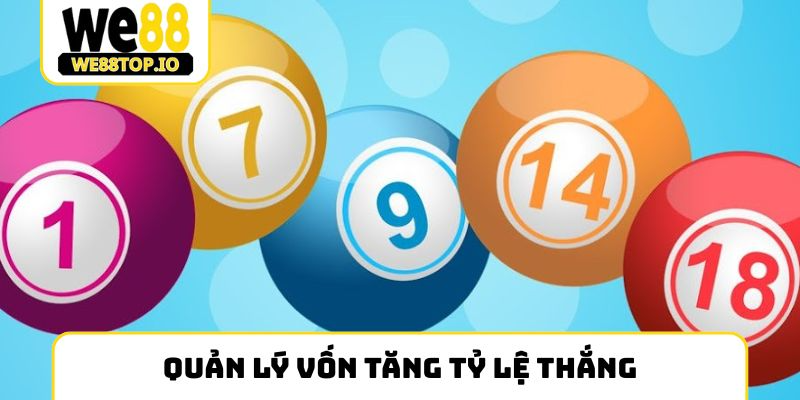 Quản lý vốn kết hợp cầu lô đẹp hôm nay tăng tỷ lệ thắng