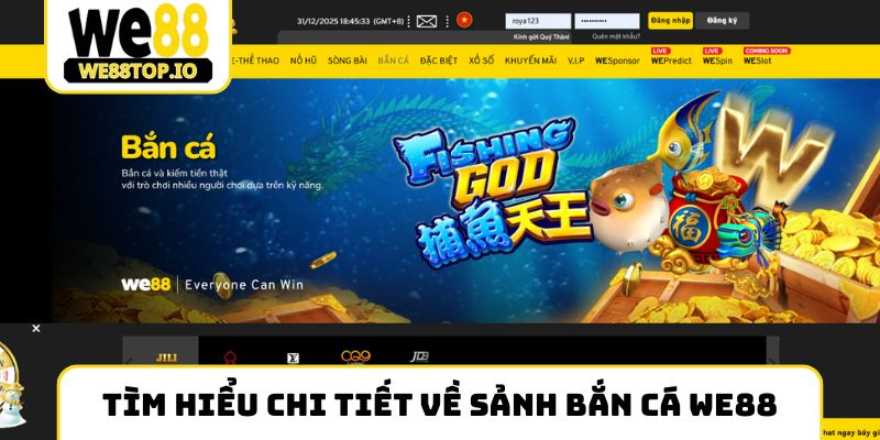 Tìm hiểu chi tiết về sảnh bắn cá We88