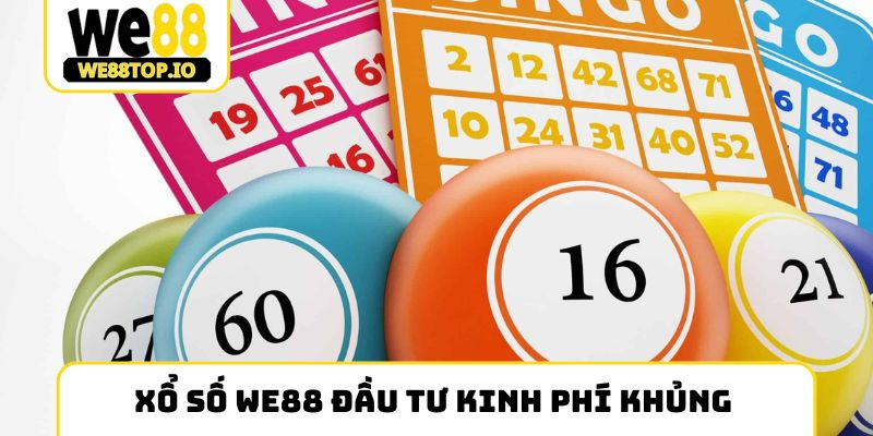 Xổ số We88 đầu tư kinh phí khủng 